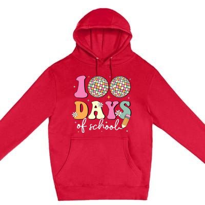 100 Days Of School Teachers Retro Disco 100th Day Of School Premium Pullover Hoodie