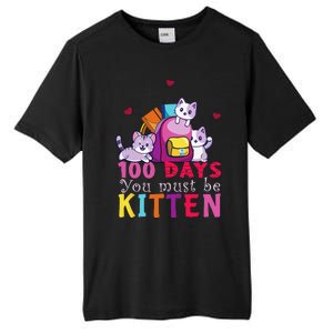 100 Days Of School You Must Be Kitten Funny Students Tall Fusion ChromaSoft Performance T-Shirt