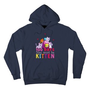 100 Days Of School You Must Be Kitten Funny Students Hoodie