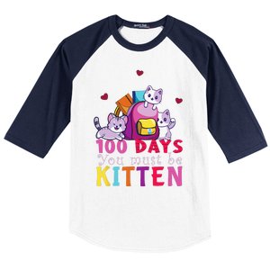 100 Days Of School You Must Be Kitten Funny Students Baseball Sleeve Shirt