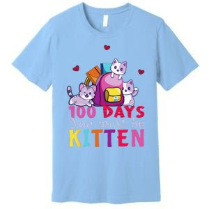 100 Days Of School You Must Be Kitten Funny Students Premium T-Shirt