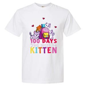 100 Days Of School You Must Be Kitten Funny Students Garment-Dyed Heavyweight T-Shirt