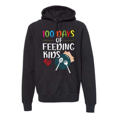 100 Days Of Feeding  Lunch Lady School Canteen Premium Hoodie