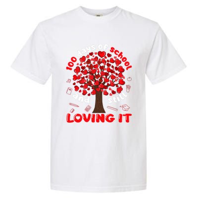 100 Days Of School And I Still Love It Tree Hearts Teacher Gift Garment-Dyed Heavyweight T-Shirt