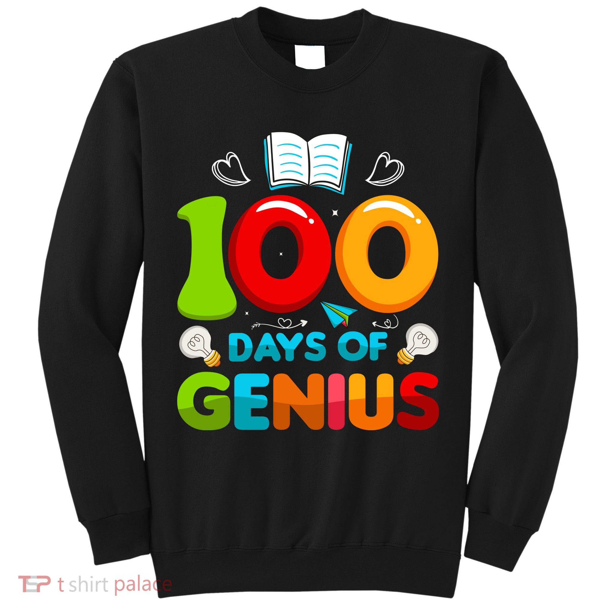 100 Days Of Genius Funny 100th Days Of School Tall Sweatshirt