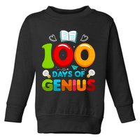 100 Days Of Genius Funny 100th Days Of School Toddler Sweatshirt