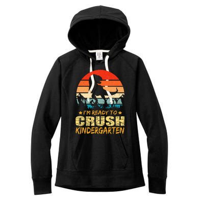 1st Day Of Kindergarten Im Ready To Crush Dinosaur Women's Fleece Hoodie