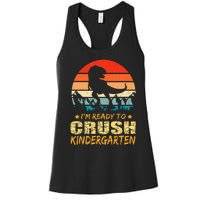 1st Day Of Kindergarten Im Ready To Crush Dinosaur Women's Racerback Tank