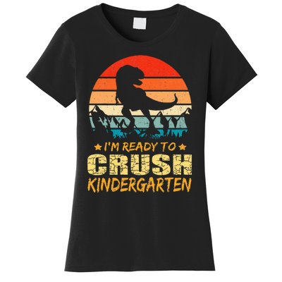 1st Day Of Kindergarten Im Ready To Crush Dinosaur Women's T-Shirt