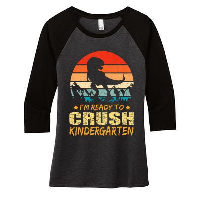 1st Day Of Kindergarten Im Ready To Crush Dinosaur Women's Tri-Blend 3/4-Sleeve Raglan Shirt