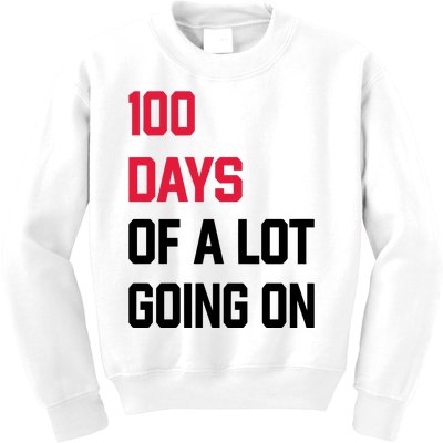 100 Days Of A Lot Going On Kids Sweatshirt