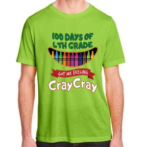 100 Days Of 4th Grade Got Me Feeling Cray Cray Adult ChromaSoft Performance T-Shirt