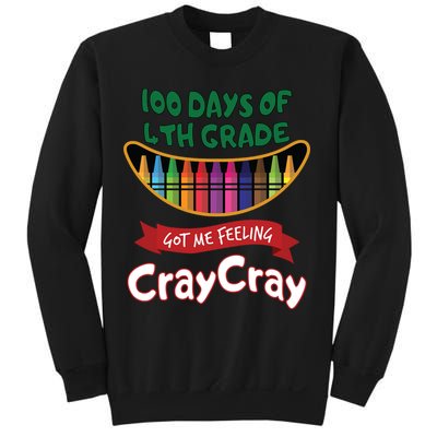 100 Days Of 4th Grade Got Me Feeling Cray Cray Sweatshirt