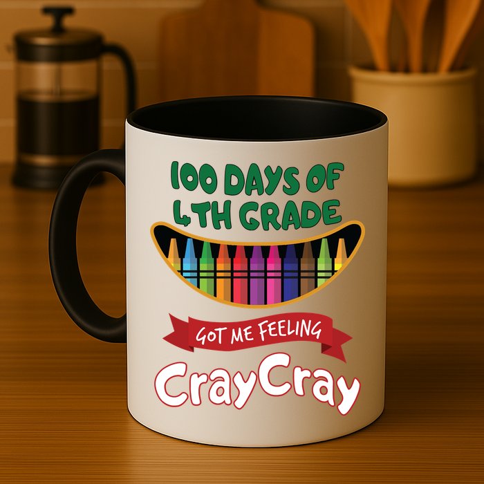 100 Days Of 4th Grade Got Me Feeling Cray Cray Mug