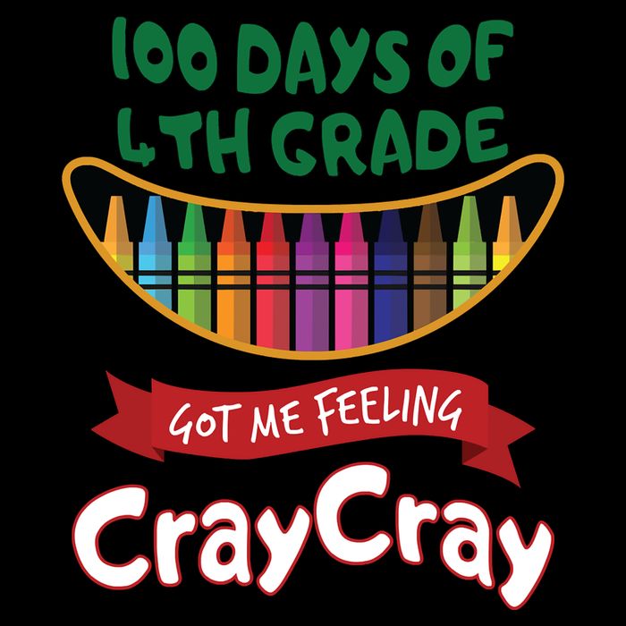100 Days Of 4th Grade Got Me Feeling Cray Cray Mug