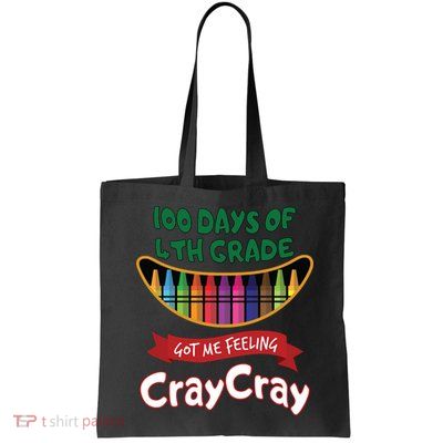 100 Days Of 4th Grade Got Me Feeling Cray Cray Bag