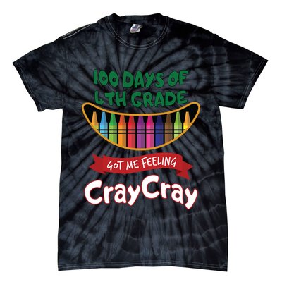 100 Days Of 4th Grade Got Me Feeling Cray Cray Tie-Dye T-Shirt
