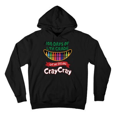100 Days Of 4th Grade Got Me Feeling Cray Cray Tall Hoodie