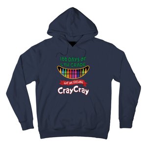 100 Days Of 4th Grade Got Me Feeling Cray Cray Hoodie