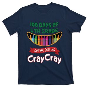 100 Days Of 4th Grade Got Me Feeling Cray Cray T-Shirt