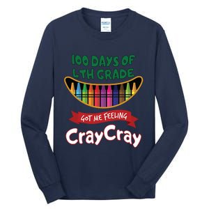 100 Days Of 4th Grade Got Me Feeling Cray Cray Tall Long Sleeve T-Shirt