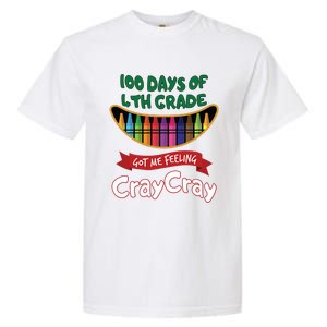 100 Days Of 4th Grade Got Me Feeling Cray Cray Garment-Dyed Heavyweight T-Shirt