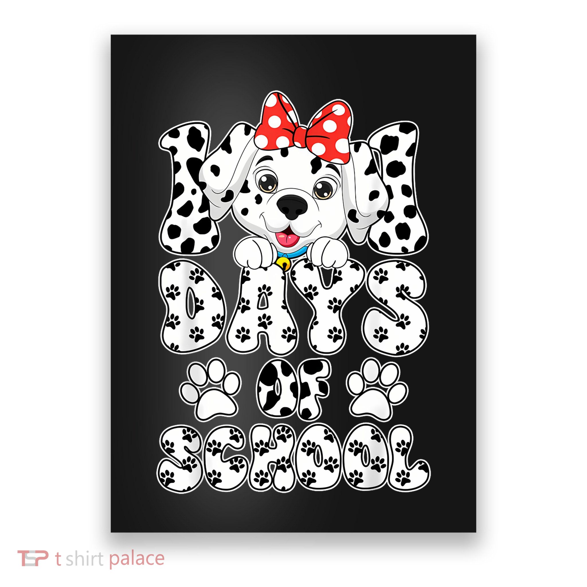 100 Days Of School Dalmatian Dog 100th Days Poster