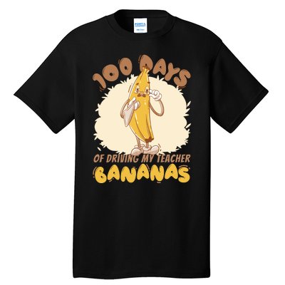 100 Days Of Driving My Teacher Bananas Funny Tall T-Shirt