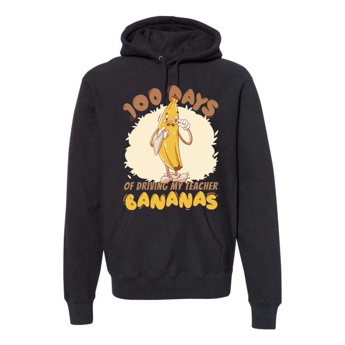 100 Days Of Driving My Teacher Bananas Funny Premium Hoodie