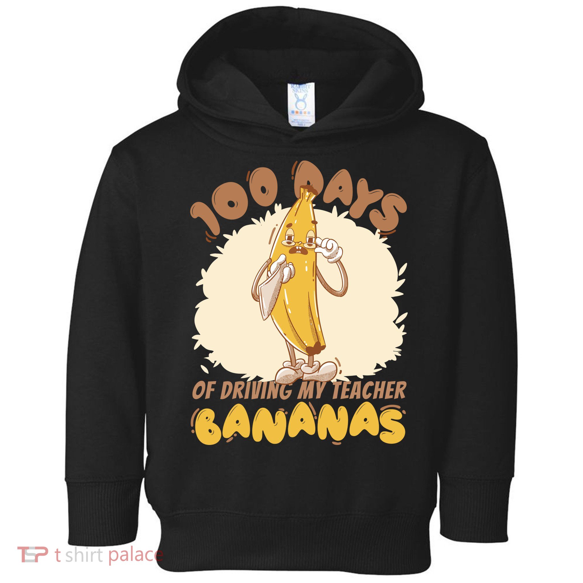100 Days Of Driving My Teacher Bananas Funny Toddler Hoodie