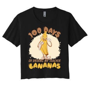 100 Days Of Driving My Teacher Bananas Funny Women's Crop Top Tee