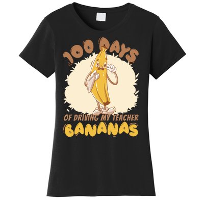 100 Days Of Driving My Teacher Bananas Funny Women's T-Shirt