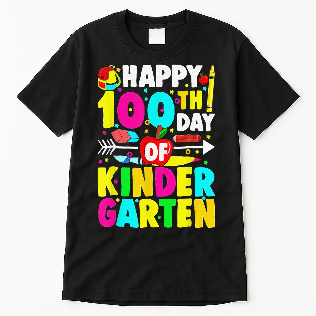 100 Days Of Kindergarten Happy 100th Day Of School Tall T-Shirt