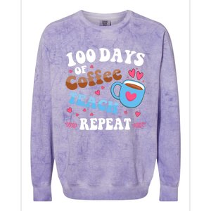 100 Days Of Coffee Teach Repeat 100th Day Of School Teacher Great Gift Colorblast Crewneck Sweatshirt