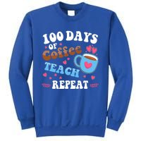 100 Days Of Coffee Teach Repeat 100th Day Of School Teacher Great Gift Sweatshirt