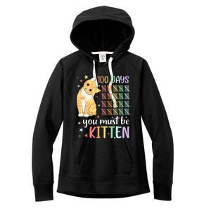 100th Day Of School Cat You Must Be Kitten Student Women's Fleece Hoodie