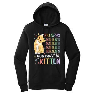 100th Day Of School Cat You Must Be Kitten Student Women's Pullover Hoodie