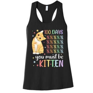 100th Day Of School Cat You Must Be Kitten Student Women's Racerback Tank