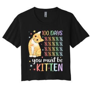 100th Day Of School Cat You Must Be Kitten Student Women's Crop Top Tee