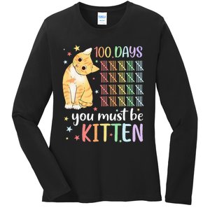 100th Day Of School Cat You Must Be Kitten Student Ladies Long Sleeve Shirt