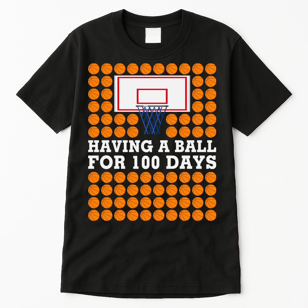 100th Day Of School Basketball Balls 100 Basket Balls Basketball Hoop Tall T-Shirt