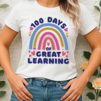 100 Days Of Great Learning School Rainbow Womens T-Shirt