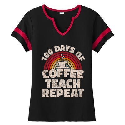 100 Days Of Coffee Teach Repeat 100th Day School Teacher Gift Ladies Halftime Notch Neck Tee