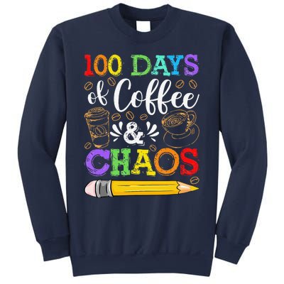 100 Days Of Coffee & Chaos 100th Day School Teacher Gift Sweatshirt