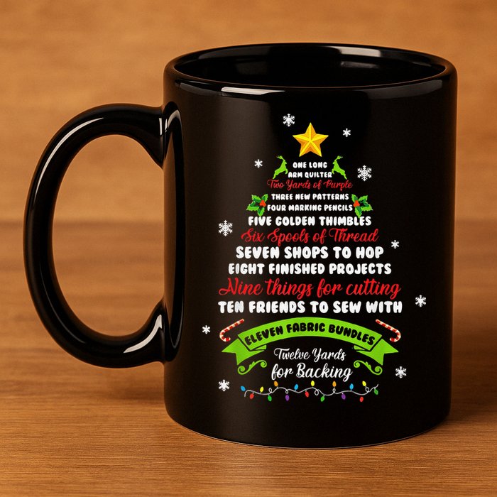 12 Days Of Christmas Funny Quilting Sewing Xmas Tree Lights 11oz C Handle Ceramic Mug