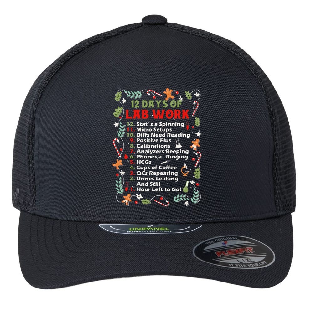 12 Days Of Lab Technician Christmas Funny Medical Laboratory Flexfit Unipanel Trucker Cap