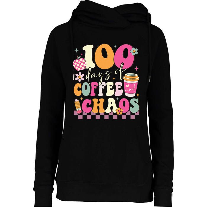 100 Days Of Coffee Chaos Lover Teacher Womens Funnel Neck Pullover Hood