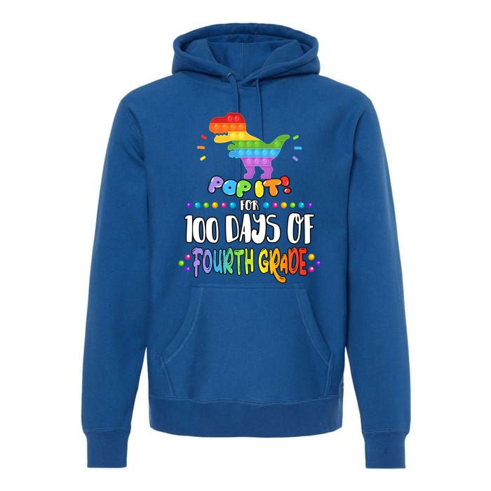 100Th Day Of Fourth Grade Fidget Pop It Dinosaur 4Th Grade Cool Gift Premium Hoodie