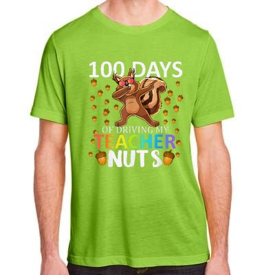 100 Days Of Driving My Teacher Nuts 100th Day Of School Adult ChromaSoft Performance T-Shirt