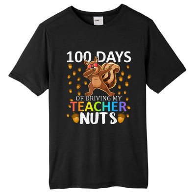 100 Days Of Driving My Teacher Nuts 100th Day Of School Tall Fusion ChromaSoft Performance T-Shirt